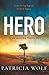 Hero: The new gripping thri...