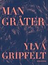 Man gråter Man gråter