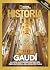 GAUDÍ. LA VIDA I LES OBRES MESTRES DEL GENI UNIVERSAL DE L'AR... by Historia National Geographic