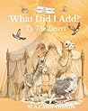 What Did I Add?: To The Desert