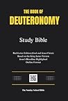 The Book of Deuteronomy: Study Bible