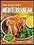 THE DASH DIET Mediterranean Solution: Easy, Heart-Friendly Meals and Plans to Lower Blood Pressure, Boost Energy, and Support Healthy Weight