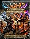 Nioh 3: The Ultimate Strategy Guide (2026 Latest Updated Edition): Complete Walkthrough, Secret Boss Strategies, Best Builds, and All Collectibles Locations
