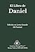 El Libro de Daniel: Reina-Valera 1909 – Edición en Letra Grande (16 puntos), Formato Claro y Fácil de Leer (Biblia Reina-Valera 1909 – Serie de Libros Individuales en Letra Grande) (Spanish Edition)