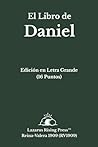 El Libro de Daniel: Reina-Valera 1909 – Edición en Letra Grande (16 puntos), Formato Claro y Fácil de Leer (Biblia Reina-Valera 1909 – Serie de Libros Individuales en Letra Grande) (Spanish Edition)