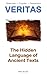 The Hidden Language of Ancient Texts (VERITAS Book 1)