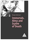 Immortals. Alma and Scythe of Death