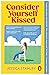Consider Yourself Kissed
