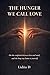 The Hunger We Call Love: A Memoir of Love, Need, and the Long Way Home to Yourself