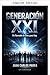 Generation XXI