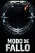 MODO DE FALLO (Spanish Edition)