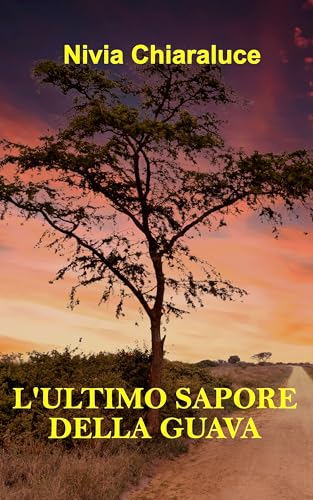 L'ultimo sapore della guava (Italian Edition)