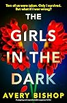 The Girls in the Dark: A gripping and unputdownable suspense thriller