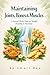 Maintaining Joints, Bones, and Muscles with Natural Herbs by Smart Bee