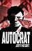 Autocrat (Nassau Street Books)