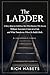 The Ladder: A Story About a Man Who Achieved Succes Without Awareness