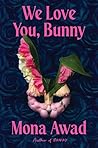 We love you, Bunny
