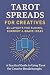 Tarot Spreads for Creatives by Jamie Hogan