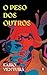 O Peso dos Outros