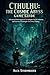 Cthulhu: The Cosmic Abyss Game Guide: Advanced Investigation Techniques, Puzzle Solutions, and Survival Strategies for Every Ending