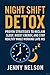 Night Shift Detox: Proven S...