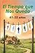 El Tiempo que Nos Queda: 41-55 años (Spanish Edition)