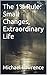 The 1% Rule: Small Changes, Extraordinary Life