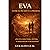 EVA: Entre el pecado y la promesa: ¿Fue Eva seductora, víctima o arquetipo de la humanidad?