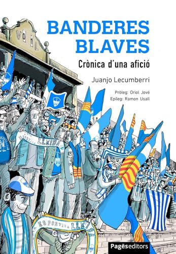 Banderes blaves: Crònica d'una afició (Paperback)