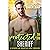 Protected by the Sheriff: A Single Dad Mountain Man Romance
