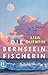 Die Bernsteinfischerin: Roman