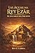 LAS AGUAS DEL REY EZÄR: El encargo del erudito. (Spanish Edition)