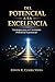 Del Potencial a la Excelencia: Estrategias para un Crecimiento Profesional Exponencial. (Spanish Edition)