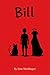 Bill