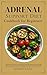 Adrenal Support Diet Cookbo...