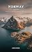 Norway: 1,000 Ideas: Where to Go, When to Go, What to See, What to Do