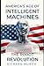 America's Age of Intelligent Machines: The Robot Revultion