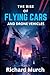 The Rise of Flying Cars and Drone Vehicles: Up in the Air