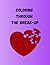 Coloring Through The Breakup