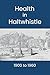 Health in Haltwhistle: 1900 to 1960