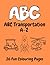 ABC Transportation A–Z: 26 Fun Colouring Pages