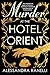 Murder at the Hotel Orient