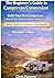 The beginner's guide to campervan conversion: bonus content our top 50 UK sites and hotspots