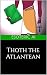 Thoth The Atlantean (Esoter...