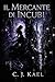 IL MERCANTE DI INCUBI (Italian Edition)