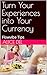 Turn Your Experiences into Your Currency: Flowvibe Tips