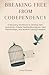 Breaking Free from Codependency: A Recovery Workbook to Develop Self-Awareness, Create Healthy Boundaries, Heal Relationships, and Achieve Lasting Freedom
