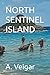 NORTH SENTINEL ISLAND (North Sentinel Series)
