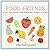 Food Friends: A Cute & Calm Coloring Book for Kids Learning to Love Food