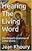 Hearing The Living Word: The Gospel’s Grammar of Lectio Divina